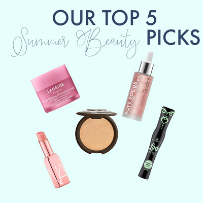 My Top 5 Summer Beauty Essentials