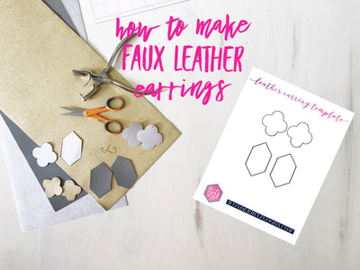 DIY Leather Earrings: How to Make Leather Earrings without a Cricut or Silhouette