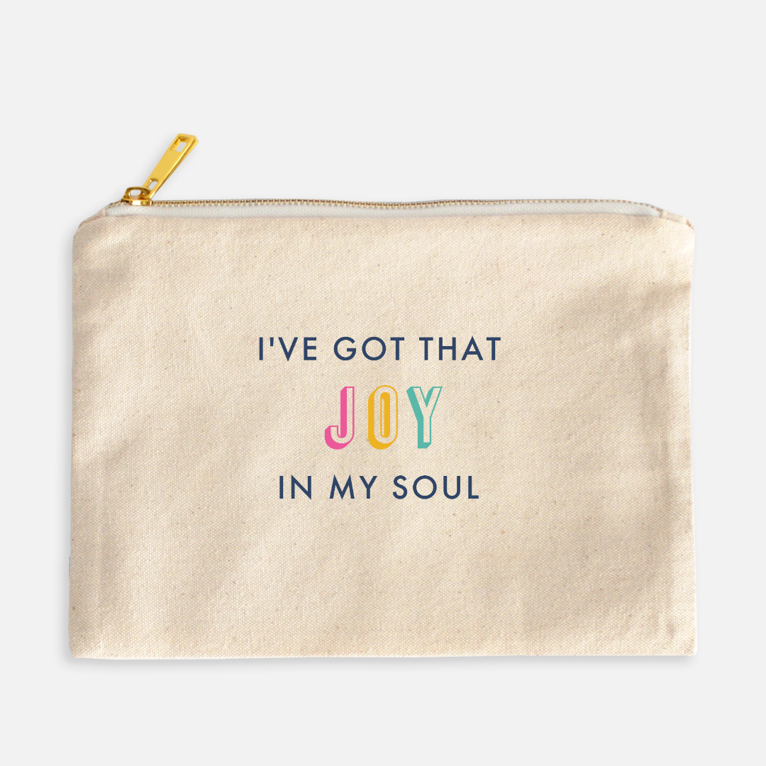 I've got that JOY in my Soul - Cosmetic Bag